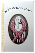 Small Victories Matter – Breast Cancer Inspirational Message Card